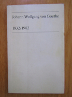 Peter Boerner - Johann Wolfgang von Goethe, 1832-1982