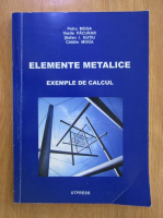 Petru Moga - Elemente metalice. Exemple de calcul