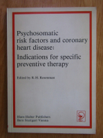 Psychosomatic Risk Factors and Coronary Heart Disease. Indications or Specific Preventive Therapy