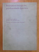 Relaxation Therapy for Psychosomatic Disorders