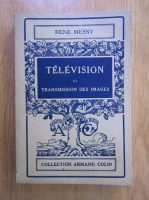 Rene Mesny - Television et Transmission des images