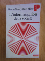 Simon Nora, Alain Minc - L'informatisation de la societe