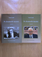 Tasin Gemil - Pe drumurile istoriei (2 volume)