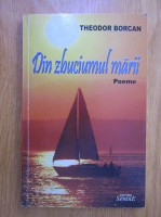 Theodor Borcan - Din zbuciumul marii