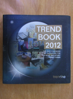 Anticariat: Trend Book 2012. The Encyclopaedia of the Future for the most Important Trend Terms