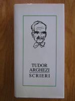 Tudor Arghezi - Scrieri (volumul 43)
