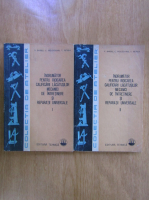 V. Barbu, C. Moldovan - Indrumator pentru ridicarea calificarii lacatusilor mecanici de intretinere si reparatii universale (2 volume)