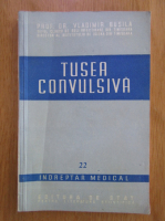 Vladimir Busila - Tusea convulsiva