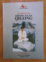 Xu Mingtang - Zhong Yuan Qigong