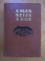 A Man Needs a Dog