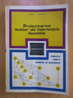 C. Rusu - Proiectarea liniilor de fabricatie flexibile
