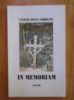 Catalin Zelea Codreanu - In memoriam