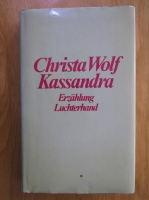Christa Wolf Kassandra - Erzahlung