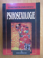 Constantin Enachescu - Psihosexologie
