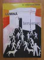 Constantin Trifanescu - Lumina in intuneric