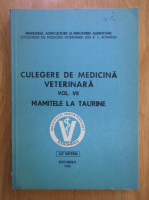 Culegere de medicina veterinara (volumul 7)