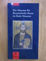 Das Museum fur Byzantinische Kunst im Bode-Museum