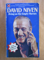Anticariat: David Niven - Bring on the Empty Horses