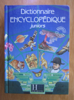 Anticariat: Dictionnaire encyclopedique juniors
