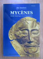 Elsi Spathari - Mycenes. Guide historique et archeologique