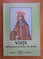 G. T. Kirileanu - Viata Sfantului Stefan cel Mare