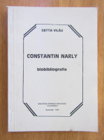 Getta Vilau - Constantin Narly. Biobibliografie