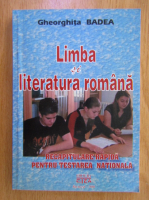 Gheorghita Badea - Limba si literatura romana