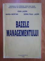 Ioan Lazar - Bazele managementului