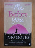 Anticariat: Jojo Moyes - Me Before You