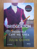 Anticariat: Julia Quinn - Bridgerton. Vicontele care ma iubea. Povestea lui Anthony
