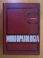 Anticariat: L. Georgescu - Morfopatologia