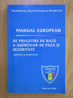 Manual European de pregatire de baza a agentilor de paza si securitate