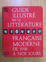 Marcel Girard - Guide illustre de la litterature francaise moderne