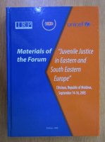 Anticariat: Materials of the Forum. Juvenile Justice in Eastern and South Eastern Europe