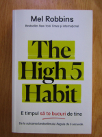 Mel Robbins - The High 5 Habit