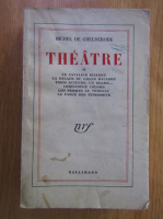 Michel de Ghelderode - Theatre (volumul 2)