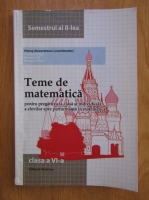 Petrus Alexandrescu - Teme de matematica, clasa a VI-a