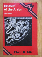 Philip K. Hitti - History of the Arabs