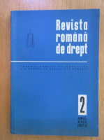 Revista romana de drept, anul XXIX, nr. 2, 1973