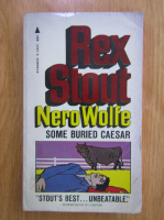 Rex Stout - Some Buried Caesar