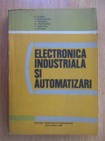 S. Florea - Electronica industriala si automatizata