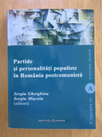 Anticariat: Sergiu Gherghina - Partide si personalitati populiste in Romania postcomunista