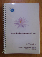 Siri Vasudeva - Secretele adevaratei stari de bine