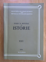 Anticariat: Studii si articole de istorie, nr. XXV, 1974