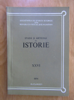 Anticariat: Studii si articole de istorie, nr. XXVI, 1974