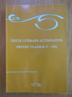 Texte literare alternative pentru clasele V-VIII