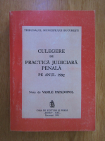Vasile Papadopol - Culegere de practica judiciara penala pe anul 1992