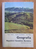 Victor Tufescu - Geografia Republicii Socialiste Romania