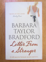 Anticariat: Barbara Taylor Bradford - Letter From a Stranger