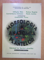 Constantin Toma - Manual de lucrari practice. Morfologia si anatomia plantelor